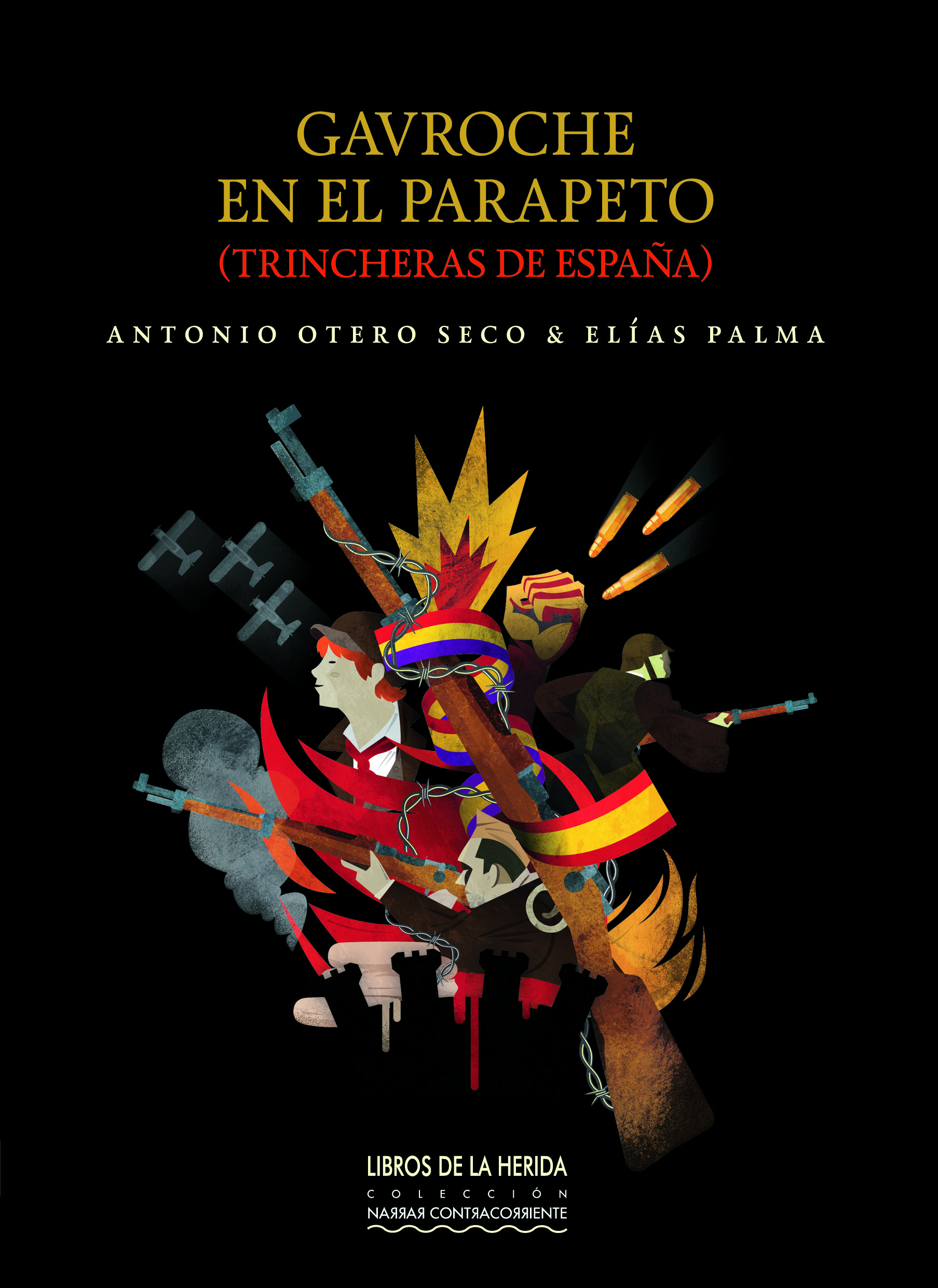 Gira de presentaciones de la novela GAVROCHE EN EL PARAPETO, de Antonio Otero Seco y ElÃas Palma (del 21 al 26 de septirembre)